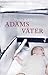 Adams Väter by Daniel Kohlhaas