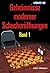 Geheimnisse moderner Schacheröffnungen Band 1 (German Edition)
