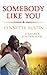 Somebody Like You by Lynnette Austin