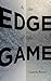 At the Edge of the Game