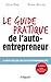Le guide pratique de l'auto-entrepreneur by Gilles Daïd