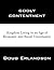 Godly Contentment: Kingdom Living in an Age of Economic and Social Uncertainty