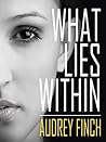 What Lies Within