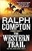 The Western Trail: The Trail Drive, Book 2 (Ralph Compton Novels)