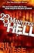 23 Minutes In Hell: One Man's Story About What He Saw, Heard, and Felt in That Place of Torment