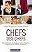 Les chefs des chefs by Gilles Bragard