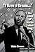 I Have a Dream: The Story of Martin Luther King, Jr. (HeRose and SheRose Book 2)
