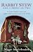 Rabbit Stew And A Penny Or Two: A Gypsy Family's Hard and Happy Times on the Road in the 1950s