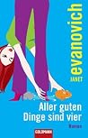Aller guten Dinge sind vier by Janet Evanovich