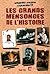 Les grands mensonges de l'Histoire by Patrick Pesnot