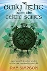The Celtic Book of Days: Ancient Wisdom for Each Day of the Year from the Celtic Followers of Christ