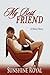 My Best Friend by Sunshine Royal