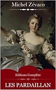 Les Pardaillan (Intégrale les 10 Volumes) de Michel Zévaco