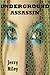 UNDERGROUND ASSASSIN: A Young Adult Science Fiction Story