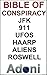 Bible of Conspiracy - JFK - UFOS - Aliens - Roswell - 911 - TWA 800 – HAARP - The Top Conspiracies