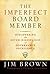 The Imperfect Board Member by Jim    Brown