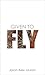 Given To Fly (Darby Trilogy...