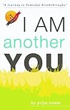 Book cover for I Am Another You: A Journey to Powerful Breakthroughs