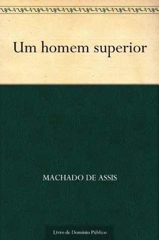 Um Homem Superior (Kindle Edition)
