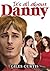 It's All About Danny