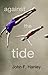 Against the Tide