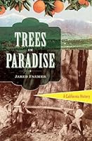 Trees in Paradise: A California History