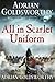 All in Scarlet Uniform (Napoleonic Wars #4)