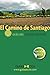 El Camino de Santiago: El C...