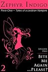 Bite Me Again... Please?  (Pixie Chix Tales of a Lesbian Vampire #2)