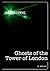 Ghosts of the Tower of London (The Paranormal)