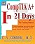 Comptia A+ In 21 Days - Training Manual (Comptia A+ In 21 Days Series)