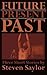 Future, Present, Past: Three Short Stories