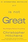 God Is Not Great:...