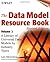 The Data Model Resource Book, Volume 2: A Library of Universal Data Models by Industry Types