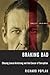 Braking Bad by Richard Poplak