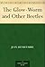 The Glow-Worm and Other Beetles