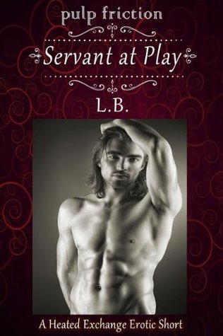 Servant at Play (A Rake in London, #5)