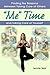 "Me" Time by Jennifer E. Beall