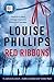 Red Ribbons by Louise  Phillips