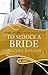 To Seduce a Bride: A Rouge ...