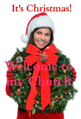 It's Christmas! Welcome to my Church (Kindle Edition)