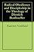 Radical Obedience and Discipleship in the Theology of Dietrich Bonhoeffer