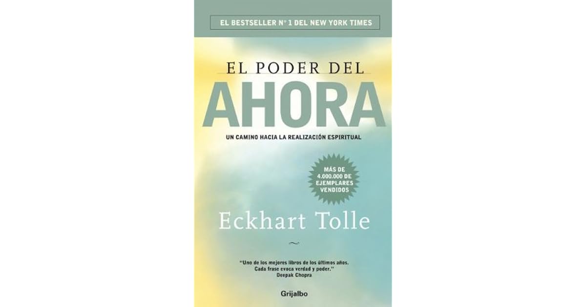 El poder del ahora Un camino hacia la realización espiritual by Eckhart Tolle El poder del ahora Un camino hacia la realización espiritual by Eckhart Tolle