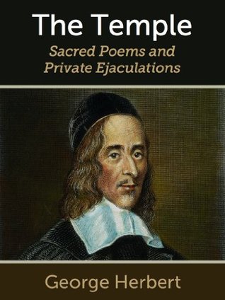 The Temple: Sacred Poems and Private Ejaculations