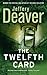 The Twelfth Card (Lincoln Rhyme, #6)