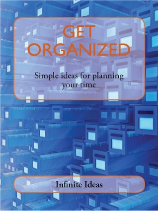 Get Organized (Kindle Edition)