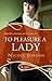 To Pleasure a Lady: A Rouge...