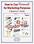 How to Use Pinterest for Marketing Purposes: Basics for Beginners (Marketing Matters)