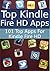 Top Kindle Fire HD Apps: The Best 100 Apps for Kindle Fire HD