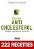Cuisine Anti-cholestérol : Diabète, hypertension, surpoids (French Edition)